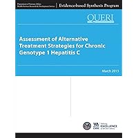 Assessment of Alternative Treatment Strategies for Chronic Genotype 1 Hepatitis C