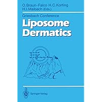Liposome Dermatics: Griesbach Conference (Griesbach Konferenz Griesbach Conference) Liposome Dermatics: Griesbach Conference (Griesbach Konferenz Griesbach Conference) Paperback