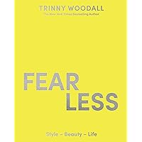 Fearless: ‘This book will change your life.’ – Davina McCall. Find your style, boost your confidence and live your best life with the instant Sunday Times bestseller Fearless: ‘This book will change your life.’ – Davina McCall. Find your style, boost your confidence and live your best life with the instant Sunday Times bestseller Hardcover Audible Audiobook Kindle