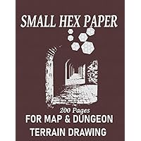 Small Hex Paper 200 Pages For Map & Dungeon Terrain Drawing: Hexagonal Grid For Role Playing Games and Game Masters | Vintage Edition