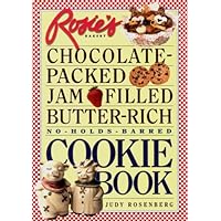 Rosie's Bakery Chocolate-Packed, Jam-Filled, Butter-Rich, No-Hold-Barred: Cookie Book Rosie's Bakery Chocolate-Packed, Jam-Filled, Butter-Rich, No-Hold-Barred: Cookie Book Hardcover Kindle Paperback