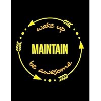 Wake Up Maintain Be Awesome | Cool Notebook for a Hygiene Service Assistant, Legal Ruled Journal: Wide Ruled