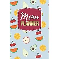 Menu Planner: Avocado and Fruit Pattern on Blue / 6x9 Weekly Meal Planning Notebook / With Grocery List Organizer / Track - Plan Breakfast Lunch ... of Blank Templates / Gift for Meal Prepping