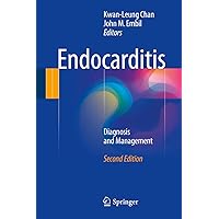Endocarditis: Diagnosis and Management Endocarditis: Diagnosis and Management Kindle Hardcover Paperback