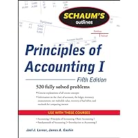 Schaum's Outline of Principles of Accounting I, Fifth Edition Schaum's Outline of Principles of Accounting I, Fifth Edition Paperback Kindle