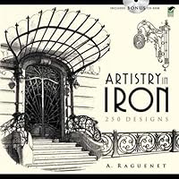 Artistry in Iron: 183 Designs, Includes CD-ROM (Dover Pictorial Archive) Artistry in Iron: 183 Designs, Includes CD-ROM (Dover Pictorial Archive) Paperback