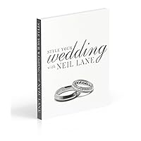 Style Your Wedding with Neil Lane Style Your Wedding with Neil Lane Hardcover Kindle