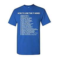How to Use The F Word F*ck Funny Humor DT Adult T-Shirt Tee