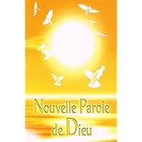 Nouvelle Parole de Dieu (French Edition) Nouvelle Parole de Dieu (French Edition) Paperback