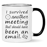 Email Mug I Survived Another Meeting That Should Have Been an Email The Office Mug Funny Coffee Mug Christmas White Elephant Gifts for Boss Coworkers Friends White with Black Handle 11 OZ