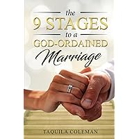 The 9 Stages to a God-ordained Marriage The 9 Stages to a God-ordained Marriage Paperback Kindle
