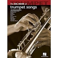 Big Book of Trumpet Songs (Big Book (Hal Leonard)) Big Book of Trumpet Songs (Big Book (Hal Leonard)) Paperback