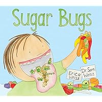 Sugar Bugs Sugar Bugs Hardcover Kindle Paperback
