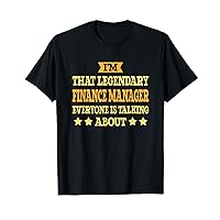 Finance Manager Job Title Employee Funny Finance Manager T-Shirt