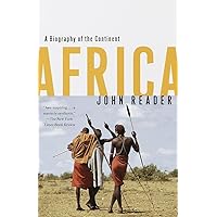 Africa: A Biography of the Continent Africa: A Biography of the Continent Paperback Hardcover