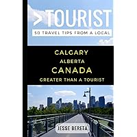 Greater Than a Tourist – Calgary Alberta Canada: 50 Travel Tips from a Local (Greater Than a Tourist Canada) Greater Than a Tourist – Calgary Alberta Canada: 50 Travel Tips from a Local (Greater Than a Tourist Canada) Paperback Kindle Audible Audiobook