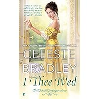 I Thee Wed (The Wicked Worthington Series) I Thee Wed (The Wicked Worthington Series) Paperback Mass Market Paperback