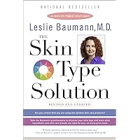 The Skin Type Solution: Are You Certain Tthat You Are Using the Optimal Skin Care Products? Revised and Updated The Skin Type Solution: Are You Certain Tthat You Are Using the Optimal Skin Care Products? Revised and Updated Paperback Kindle Hardcover