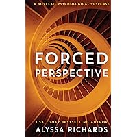 Forced Perspective: A Novel of Psychological Suspense