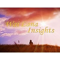 Wai Lana Insights