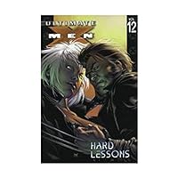 Ultimate X-Men Vol. 12: Hard Lessons Ultimate X-Men Vol. 12: Hard Lessons Paperback Kindle