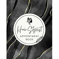 Hair Stylist Appointment Book: Undated Daily & Hourly Planner with 15-Minute Interval | Client Schedule & Time Management Organizer Notebook for Hairdressers, Braiders & Salons