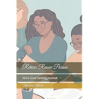 Review Renew Pursue: 2024 Goal Setting Journal Review Renew Pursue: 2024 Goal Setting Journal Paperback