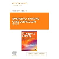 Emergency Nursing Core Curriculum - Elsevier eBook on VitalSource (Retail Access Card): Emergency Nursing Core Curriculum - Elsevier eBook on VitalSource (Retail Access Card)
