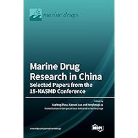 Marine Drug Research in China: Selected Papers from the 15-NASMD Conference