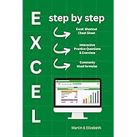 Excel Step by Step: From Beginner Level To Intermediate Level To Advanced Level, The Most Updated and Complete, Simple, Small, Smart Guide With ... Your Boss, Save Time and Make Your Life Easy. Excel Step by Step: From Beginner Level To Intermediate Level To Advanced Level, The Most Updated and Complete, Simple, Small, Smart Guide With ... Your Boss, Save Time and Make Your Life Easy. Kindle Paperback
