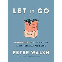 Let It Go: Downsizing Your Way to a Richer, Happier Life Let It Go: Downsizing Your Way to a Richer, Happier Life Hardcover Audible Audiobook Kindle Mass Market Paperback Preloaded Digital Audio Player