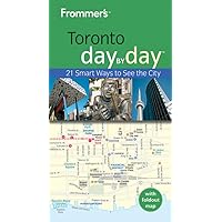 Frommer's Toronto Day by Day (Frommer's Day by Day - Pocket) Frommer's Toronto Day by Day (Frommer's Day by Day - Pocket) Paperback