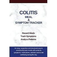 Colitis Meal and Symptom Tracker: Track Meals, Symptoms, Medications for Crohn's, Celiac, Irritable Bowel, Ulcerative Colitis, Food Intolerance
