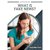 What Is Fake News? (Questions Explored)