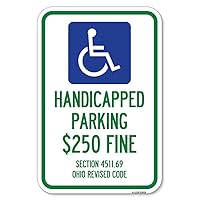 Handicapped Parking $250 Fine Section 4511.69 Ohio Revised Code (With Handicap Symbol) | 12