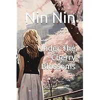 Under The Cherry Blossoms Under The Cherry Blossoms Paperback Kindle