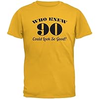 Old Glory Who Knew 90 Could Look So Good Gold Adult T-Shirt - X-Large