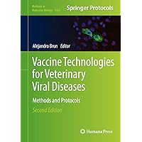 Vaccine Technologies for Veterinary Viral Diseases: Methods and Protocols (Methods in Molecular Biology, 2465) Vaccine Technologies for Veterinary Viral Diseases: Methods and Protocols (Methods in Molecular Biology, 2465) Hardcover Paperback