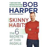 Skinny Habits: The 6 Secrets of Thin People (Skinny Rules) Skinny Habits: The 6 Secrets of Thin People (Skinny Rules) Hardcover Audible Audiobook Kindle Audio CD