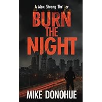 Burn the Night (Max Strong Thriller Series)