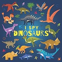 I Spy Dinosaurs: A Fun Guessing Game Picture Book for Kids Ages 2-5, Toddlers and Kindergartners ( Picture Puzzle Book for Kids ) (I Spy Books for Kids) I Spy Dinosaurs: A Fun Guessing Game Picture Book for Kids Ages 2-5, Toddlers and Kindergartners ( Picture Puzzle Book for Kids ) (I Spy Books for Kids) Paperback Kindle Spiral-bound
