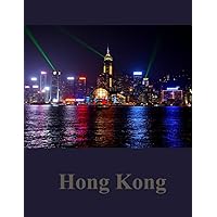Hong Kong: Beautiful images for relaxation & contemplation of the style of buildings & castles…. Etc, all lovers of trips, hiking & photos.