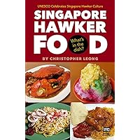 Singapore Hawker Food: What’s in the dish?
