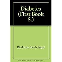 Diabetes: A First Book Diabetes: A First Book Library Binding