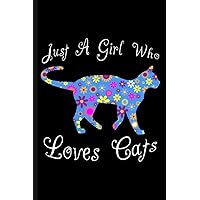 Just A Girl Who Loves Cats Journal Notebook