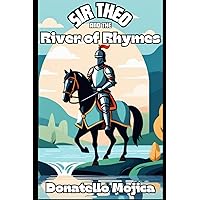 Sir Theo And The River of Rhymes Sir Theo And The River of Rhymes Paperback Kindle