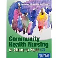Community Health Nursing: Alliance for Health Community Health Nursing: Alliance for Health Paperback