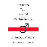 Improve your Sexual Performance Improve your Sexual Performance Paperback Kindle