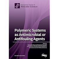 Polymeric Systems as Antimicrobial or Antifouling Agents
