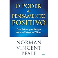O Poder do Pensamento Positivo (Portuguese Edition) O Poder do Pensamento Positivo (Portuguese Edition) Paperback Kindle